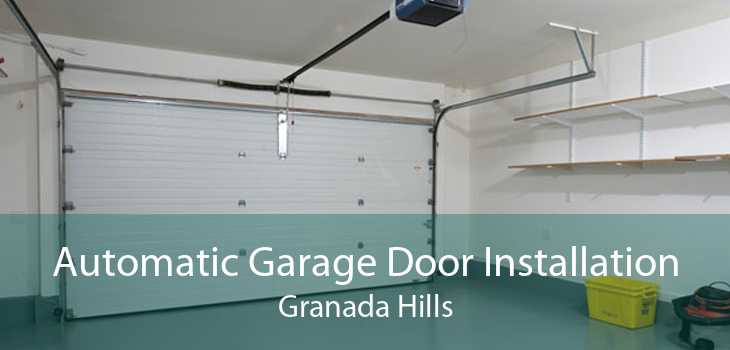 Automatic Garage Door Installation Granada Hills