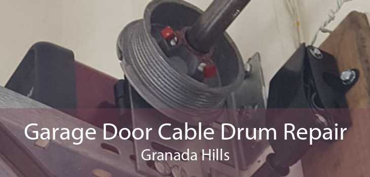 Garage Door Cable Drum Repair Granada Hills