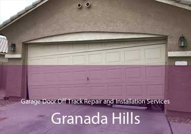 Garage Door Off Track Repair and Installation Services Granada Hills