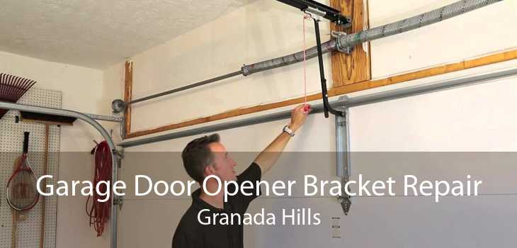 Garage Door Opener Bracket Repair Granada Hills