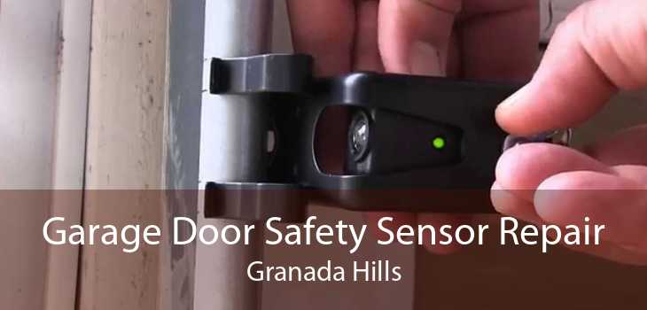 Garage Door Safety Sensor Repair Granada Hills