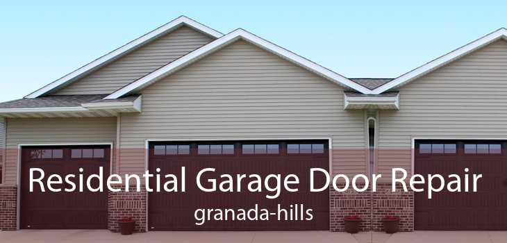 Residential Garage Door Repair granada-hills