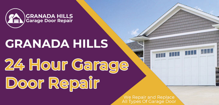 24 hour garage door repair in Granada Hills