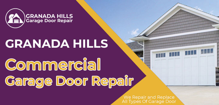 commercial garage door repair in Granada Hills
