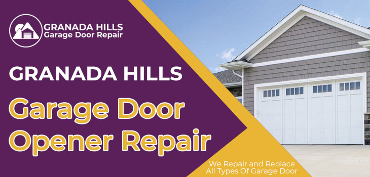 garage door opener repair in Granada Hills