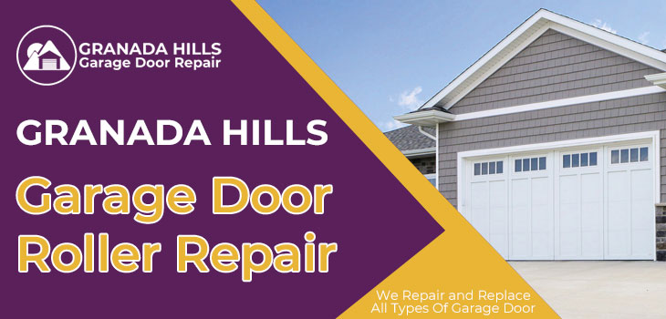 garage door roller repair in Granada Hills