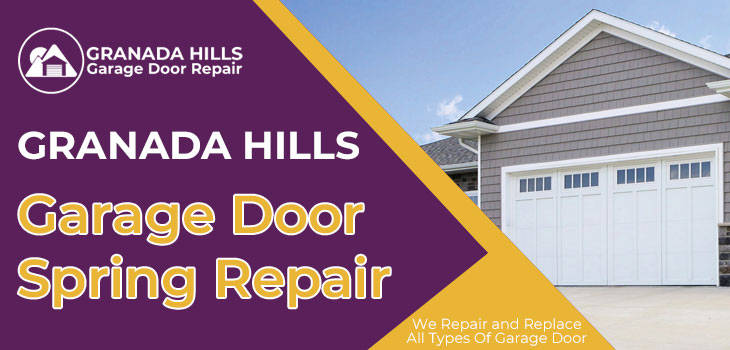 garage door spring repair in Granada Hills