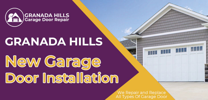 new garage door installation in Granada Hills 